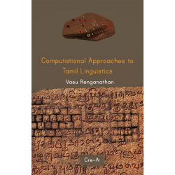 Computational Approaches to Tamil Linguistics