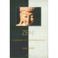 ZEN: Awakening To Your Original Face