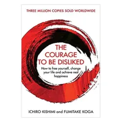  The courage to be disliked