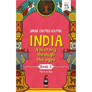 India: A History Through the Ages - The Iron Age (Book 2)