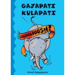 Gajapati Kulapati Kalabalooosh!