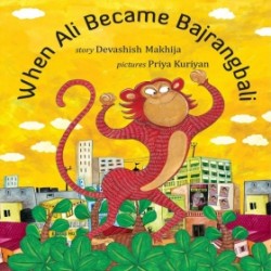 When Ali Became Bajrangbali When Ali Became Bajrangbali