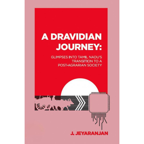 A Dravidian Journey: Glimpses into Tamil Nadu’s Transformation to a Post-agrarian Society