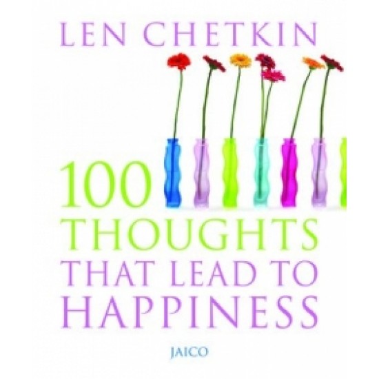 100 Thoughts That Lead To Happiness
