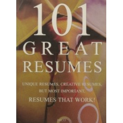 101 Great Resumes 101 Great Resumes
