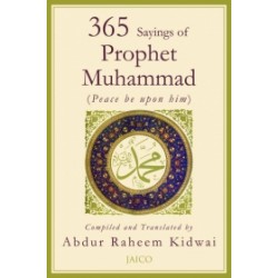365 Sayings of Prophet Muhammad 365 Sayings of Prophet Muhammad