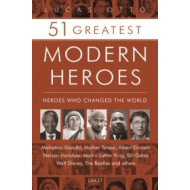 51 Greatest Modern Heroes