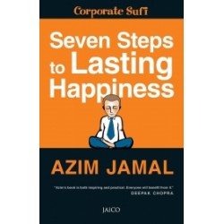 7 Steps to Lasting Happiness 7 Steps to Lasting Happiness