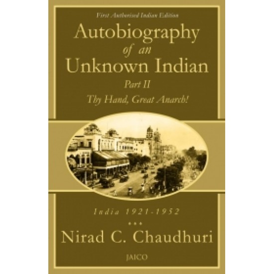 Autobiography of an Unknown Indian: Part II