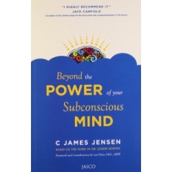 Beyond the Power of Your Subconscious Mind