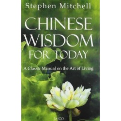 Chinese Wisdom for Today Chinese Wisdom for Today