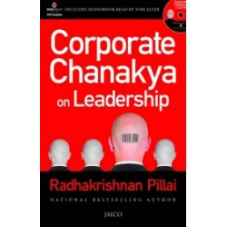 Corporate Chanakya on Leadership (With CD) Corporate Chanakya on Leadership (With CD)
