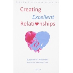 Creating Excellent Relationships Creating Excellent Relationships