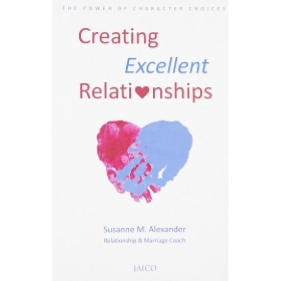 Creating Excellent Relationships