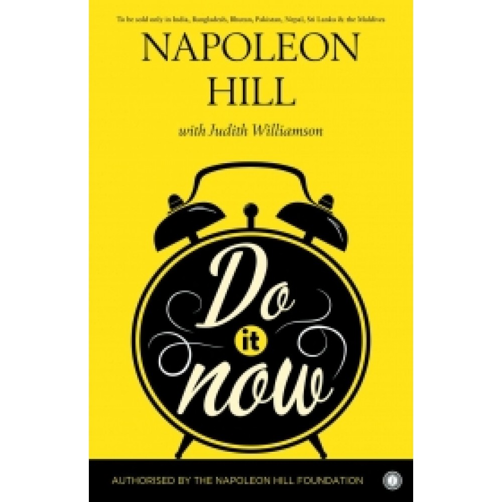 do-it-now-napoleon-hill-panuval