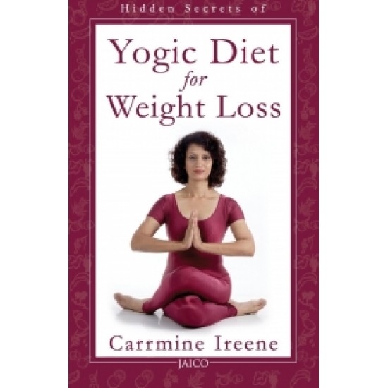 Hidden Secrets of Yogic Diet for Weight Loss