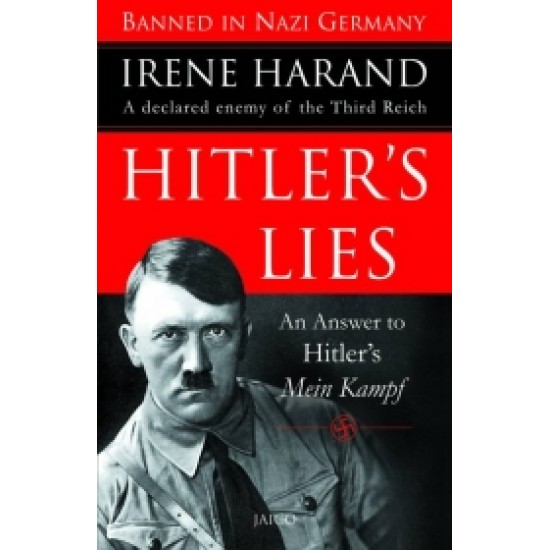 Hitler’s Lies: An Answer To Hitler’s Mein Kampf