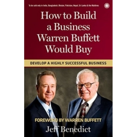 How to Build a Business Warren Buffett Would Buy
