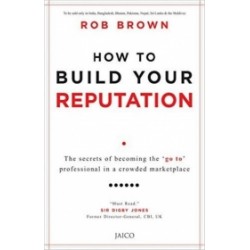 How to Build Your Reputation How to Build Your Reputation