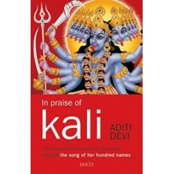 In Praise of Kali In Praise of Kali