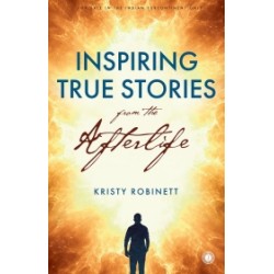 Inspiring True Stories form the Afterlife