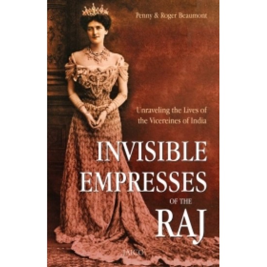 Invisible Empresses of the Raj