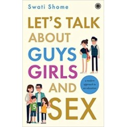 Let’s Talk about Guys, Girls and Sex Let’s Talk about Guys, Girls and Sex
