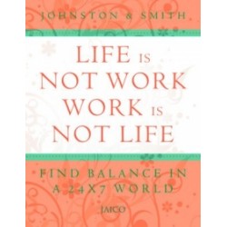 Life Is Not Work, Work Is Not Life