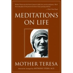 Meditation On Life — Mother Teresa
