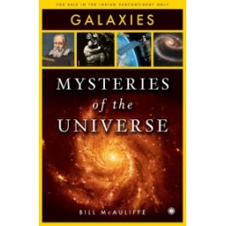 Mysteries of the Universe: Galaxies Mysteries of the Universe: Galaxies