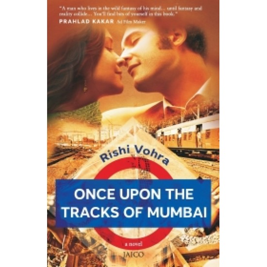 Once upon the Tracks of Mumbai
