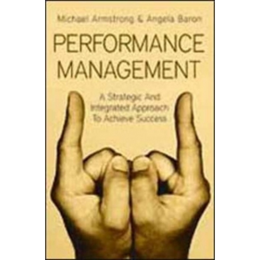 Performance Management - Michael Armstrong - ஜெய்கோ பப்ளிஷிங் ஹவுஸ் ...