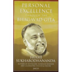 Personal Excellence Through The Bhagavad Gita