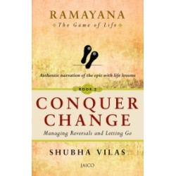 Ramayana: The Game of Life – Book 2: Conquer Change Ramayana: The Game of Life – Book 2: Conquer Change