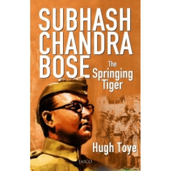 Subhash Chandra Bose (By Hugh Toye)