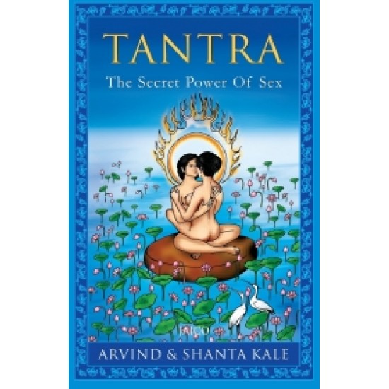 Tantra: The Secret Power of Sex