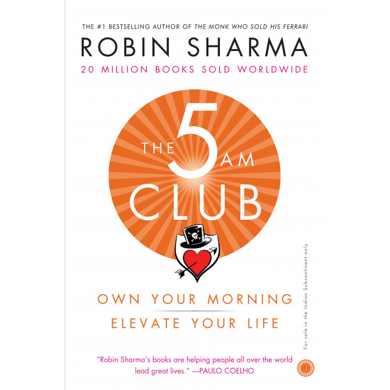 The 5 AM Club: Own Your Morning, Elevate Your Life