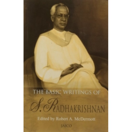 The Basic Writings of S. Radhakrishnan