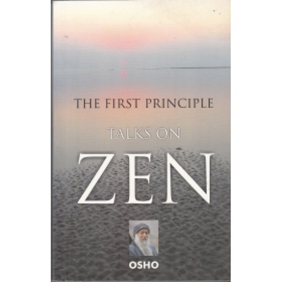 The First Principle Talks On Zen