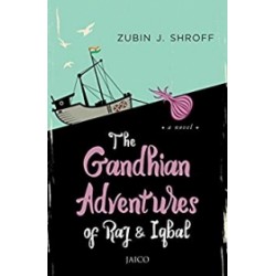 The Gandhian Adventures of Raj & Iqbal