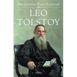 The Greatest Short Stories of Leo Tolstoy The Greatest Short Stories of Leo Tolstoy