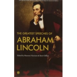 The Greatest Speeches of Abraham Lincoln