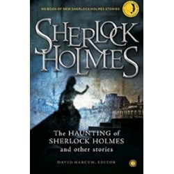 The Haunting of Sherlock Holmes and Other Stories
