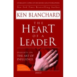 The Heart of a Leader Ken Blanchard
