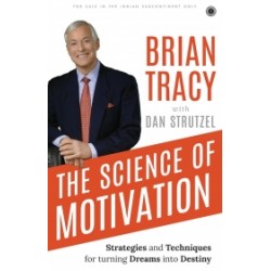 The Science of Motivation The Science of Motivation