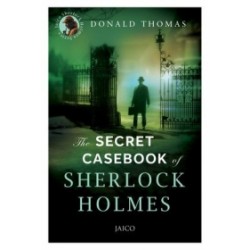 The Secret Casebook of Sherlock Holmes The Secret Casebook of Sherlock Holmes