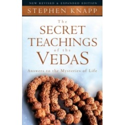 The Secret Teachings of the Vedas The Secret Teachings of the Vedas