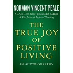 The True Joy of Positive Living