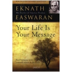 Your Life Is Your Message Your Life Is Your Message