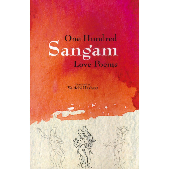 One Hundred Sangam Love Poems
